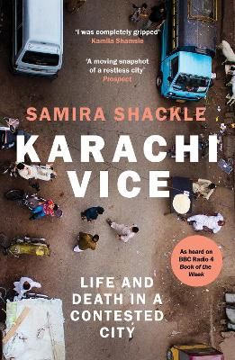 Karachi Vice By Samira Shackle 9781783785407 (Paperback)