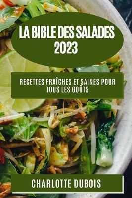 Bible des Salades 2023 By DuBois 9781783813889 (Paperback)
