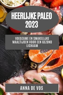 Heerlijke Paleo 2023 By De Vos 9781783814428 (Paperback)