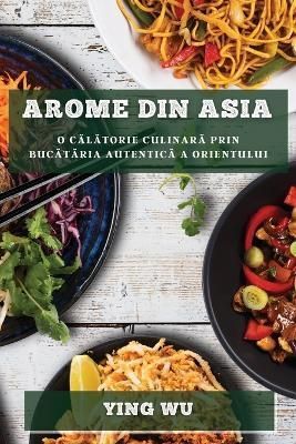 Arome din Asia By Wu 9781783814497 (Paperback)