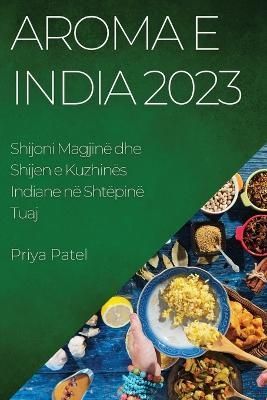 Aroma e India 2023 By Patel 9781783814664 (Paperback)
