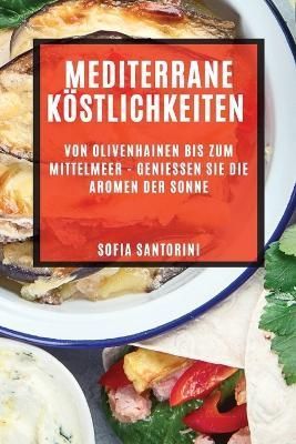 Mediterrane K?stlichkeiten By Santorini 9781783816101 (Paperback)