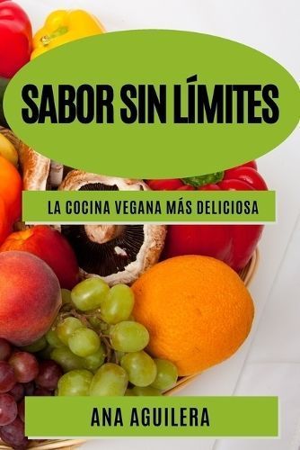 Sabor Sin Límites By Ana Aguilera 9781783816163 (Paperback)