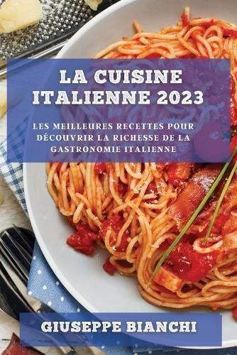 Cuisine Italienne 2023 By Bianchi 9781783816941 (Paperback)