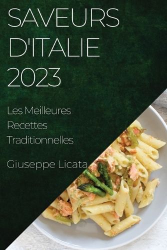 Saveurs d'Italie 2023 By Licata 9781783819157 (Paperback)