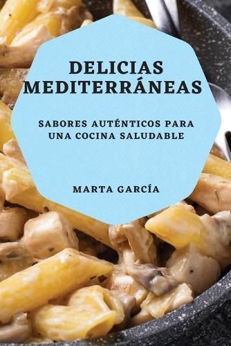 Delicias Mediterr?neas By Garc?a 9781783819362 (Paperback)