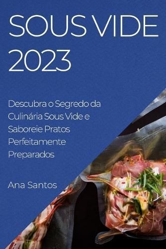 Sous Vide 2023 By Santos 9781783819454 (Paperback)