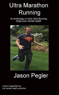 Ultra Marathon Running By Jason Pegler 9781783824656 (Paperback)