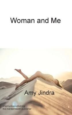 Woman and Me By Amy Jindra 9781783824960 (Paperback)