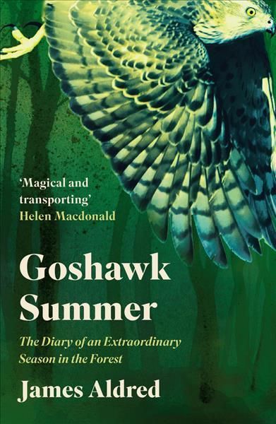Goshawk Summer By James Aldred 9781783966400 (Paperback)