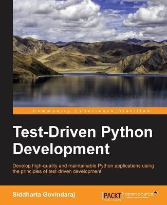 Test- Driven Python Development By Govindaraj, Siddharta 9781783987924