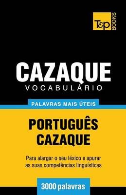 Vocabulário Português-Cazaque - 3000 Palavras Mais Úteis