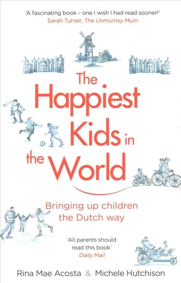 The Happiest Kids in the World By Rina Mae Acosta, Michele Hutchison
