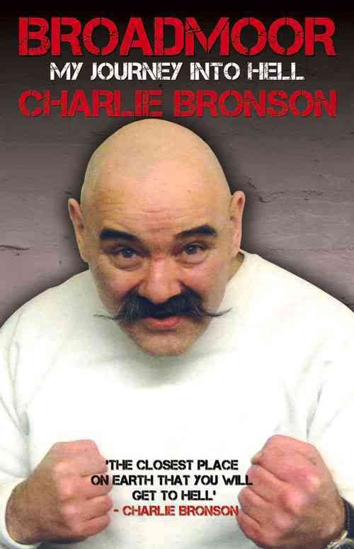 Broadmoor By Charles Bronson, Lorraine Etherington 9781784181178