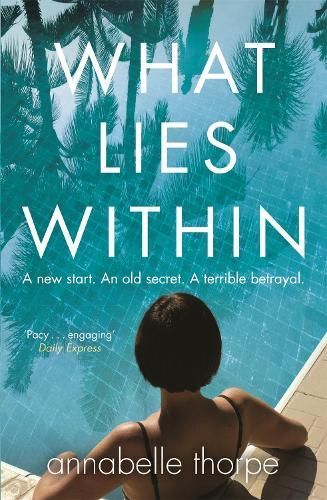 What Lies Within By Annabelle Thorpe 9781784299477 (Paperback)