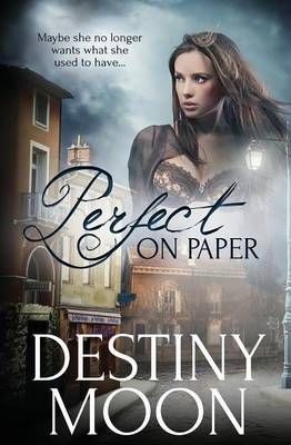 Perfect on Paper By Moon, Destiny 9781784307769 (Paperback)