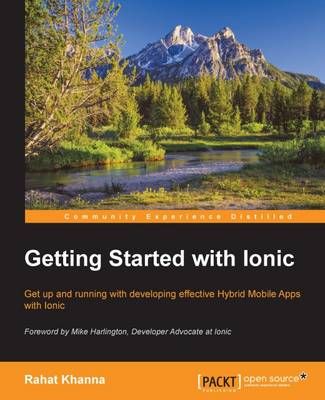 Getting Started with Ionic By Rahat Khanna 9781784390570 (Paperback)