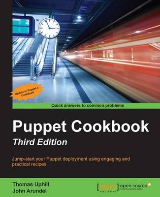 Puppet Cookbook - Third Edition By Thomas Uphill 9781784394882