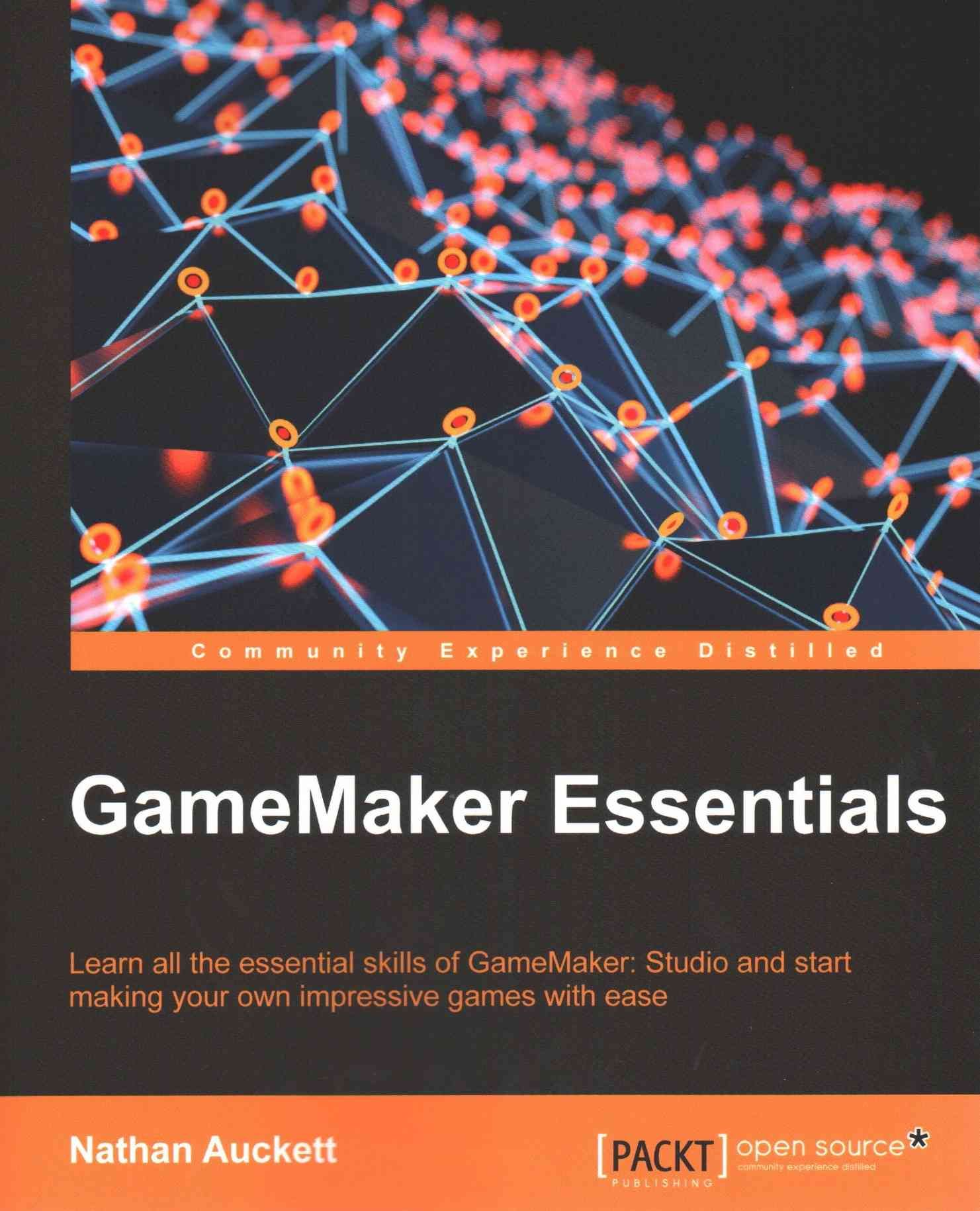 GameMaker Essentials By Nathan Auckett 9781784396121 (Paperback)