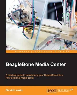 BeagleBone Media Center By David Lewin 9781784399993 (Paperback)