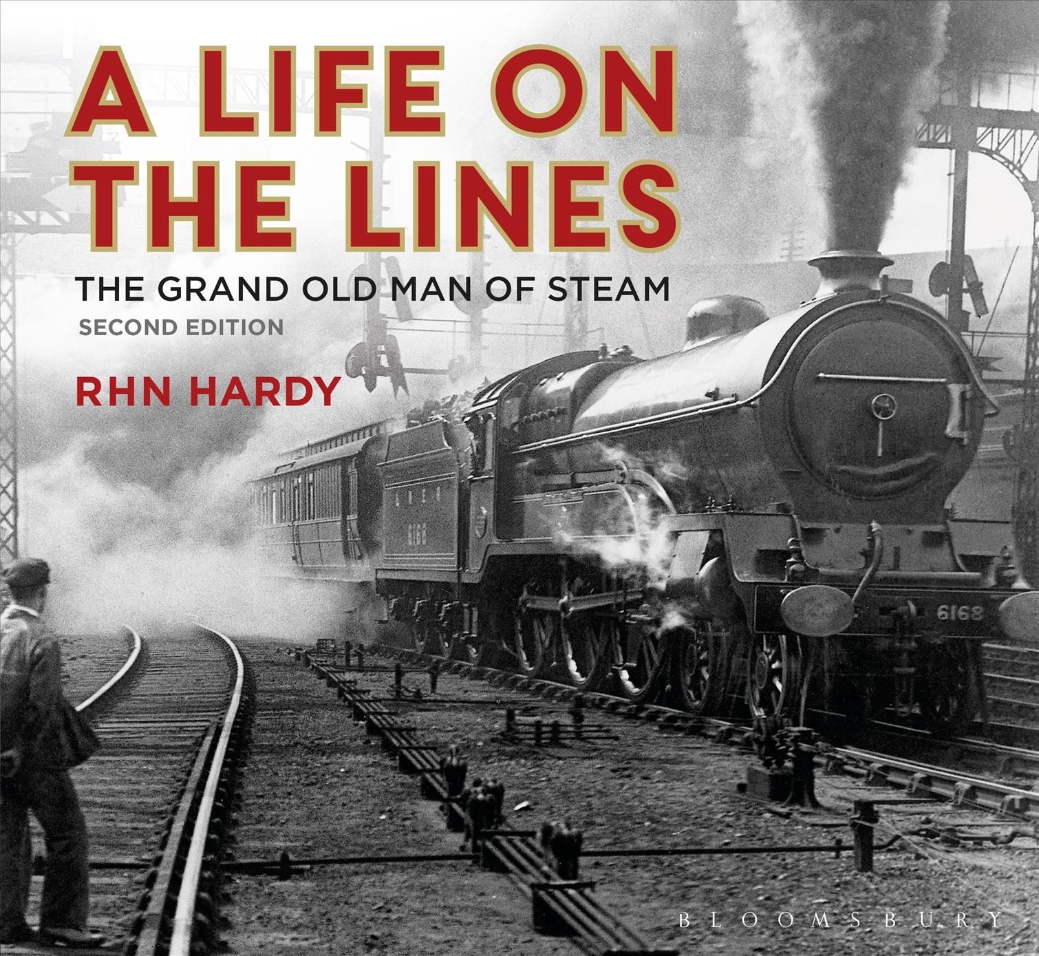 A Life on the Lines By R. H. N. Hardy 9781784424602 (Hardback)