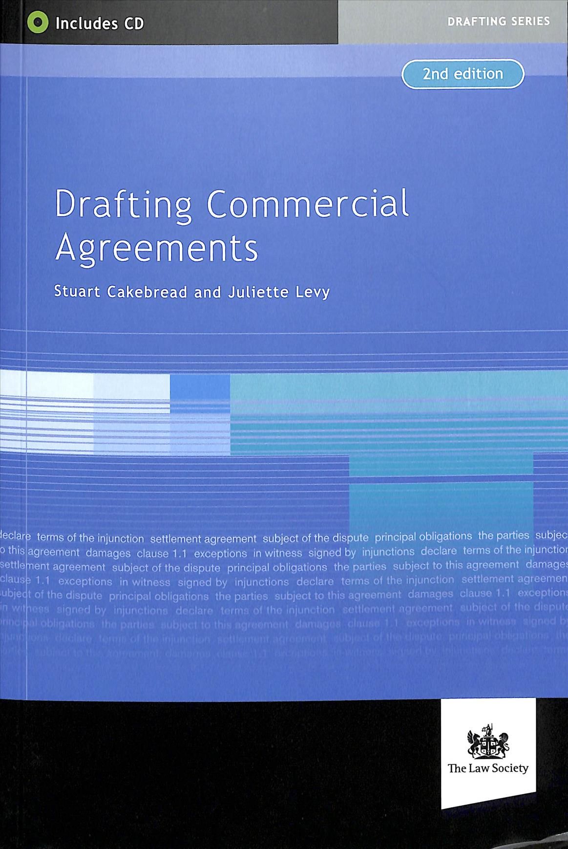 Drafting Commercial Agreements By Stuart Cakebread, Juliette Levy