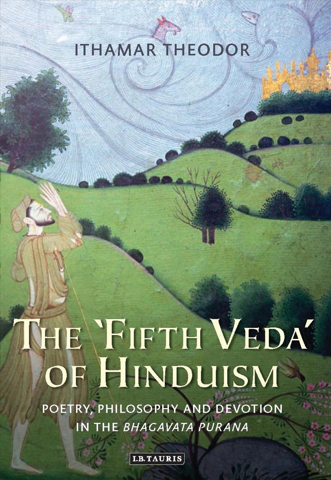 The 'Fifth Veda' of Hinduism By Ithamar Theodor 9781784531997