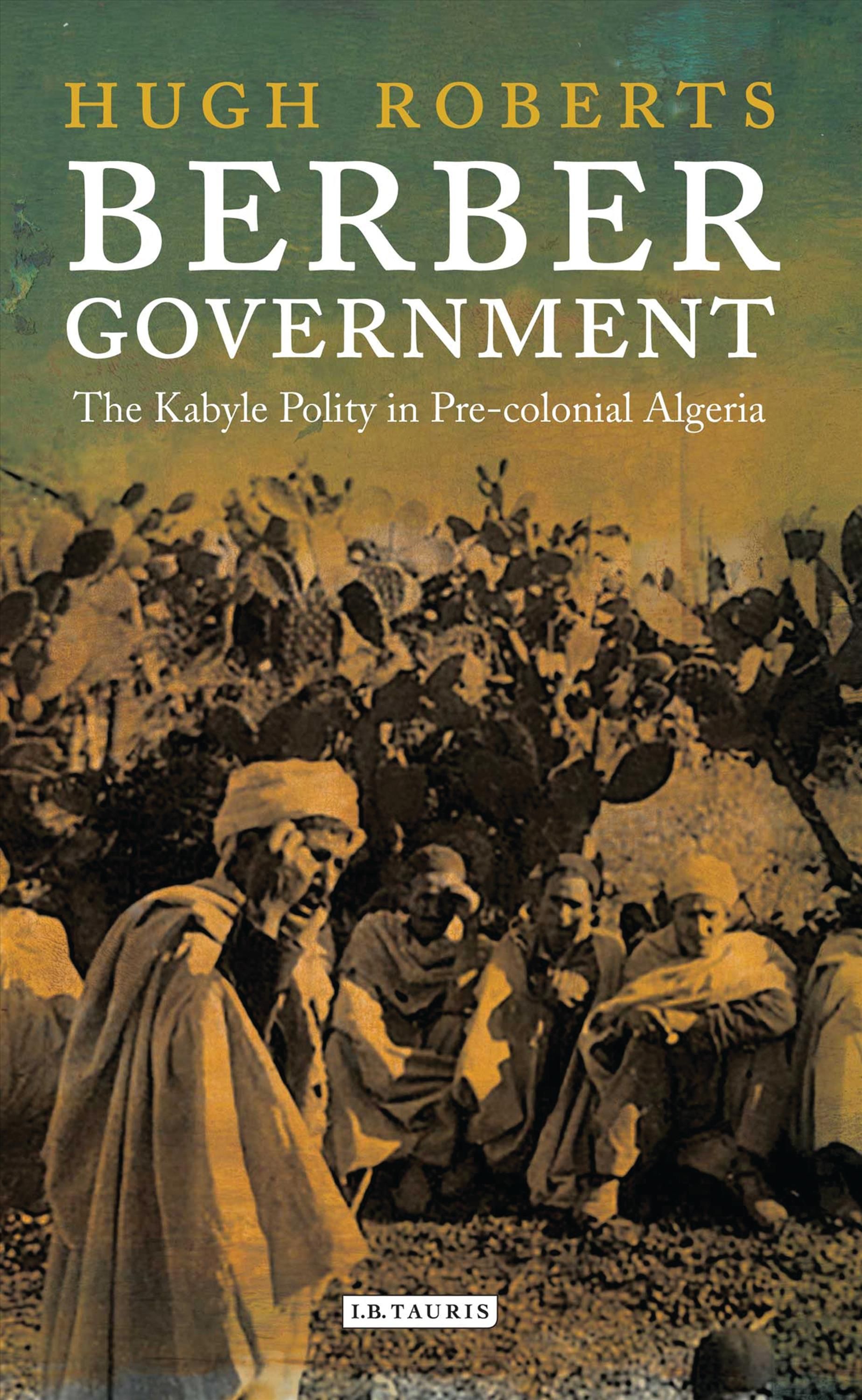 Berber Government By Hugh Roberts 9781784537661 (Paperback)