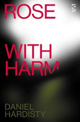 Rose With Harm By Daniel Hardisty 9781784632175 (Paperback)