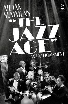 The Jazz Age By Aidan Semmens 9781784632601 (Paperback)