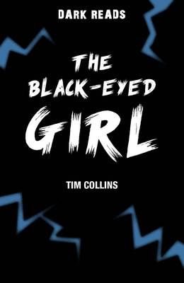 The Black-Eyed Girl By Tim Collins 9781784640910 (Paperback)