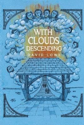 With Clouds Descending By David Lowe 9781784658762 (Paperback)