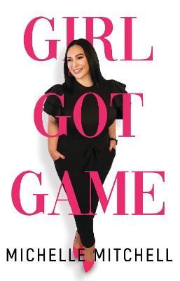 Girl Got Game By Michelle Mitchell 9781784659059 (Paperback)