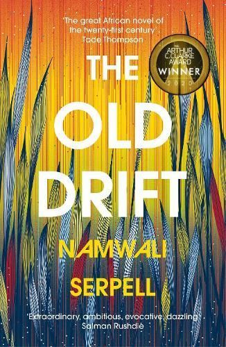 The Old Drift By Namwali Serpell 9781784703998 (Paperback)