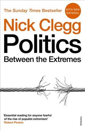 Politics By Nick Clegg 9781784704162 (Paperback)