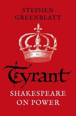 Tyrant By Stephen Greenblatt 9781784707606 (Paperback)