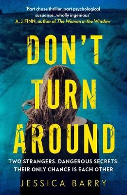 Don't Turn Around By Jessica Barry 9781784709488 (Paperback)