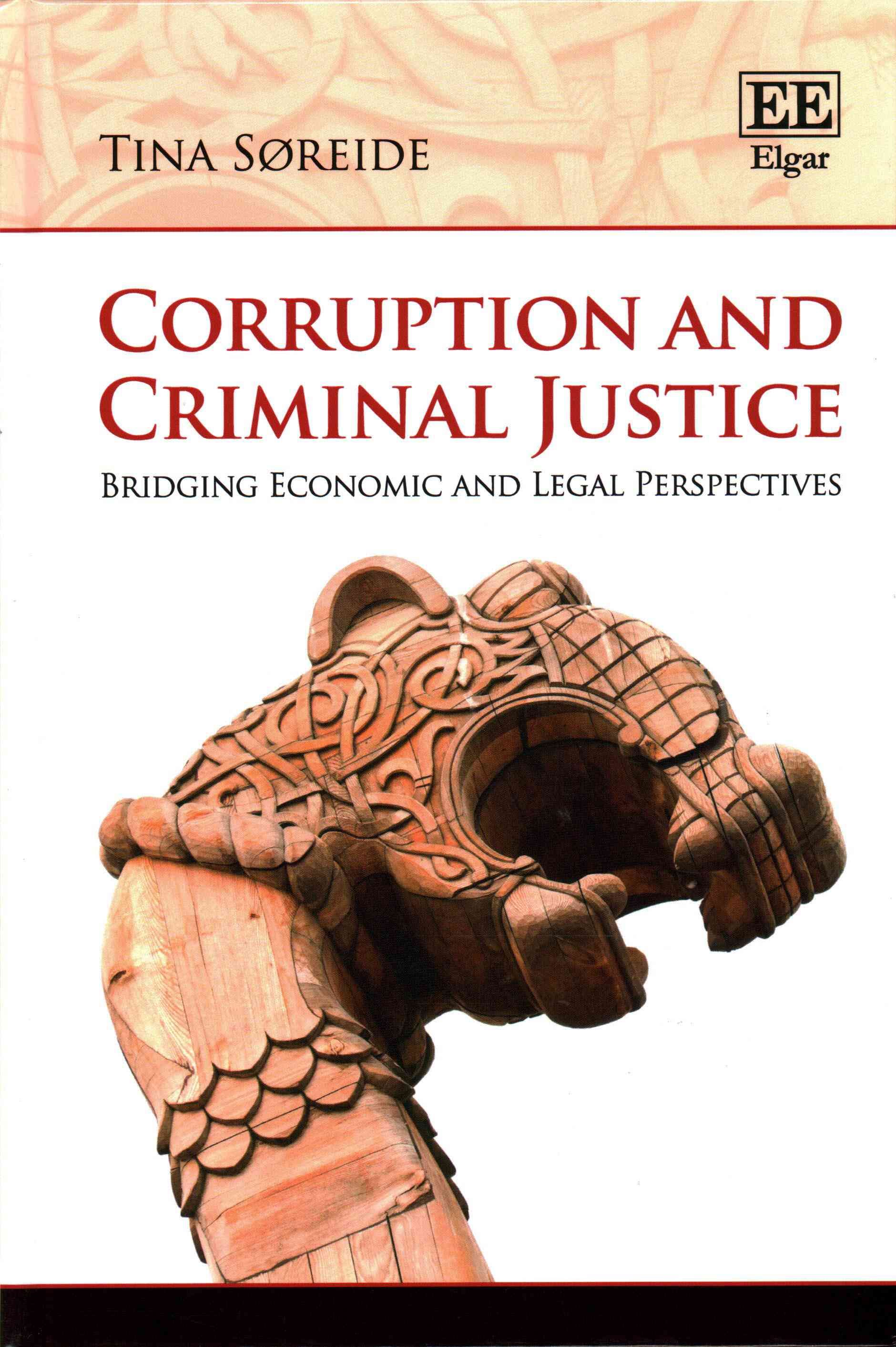 Corruption and Criminal Justice By Tina Søreide 9781784715977