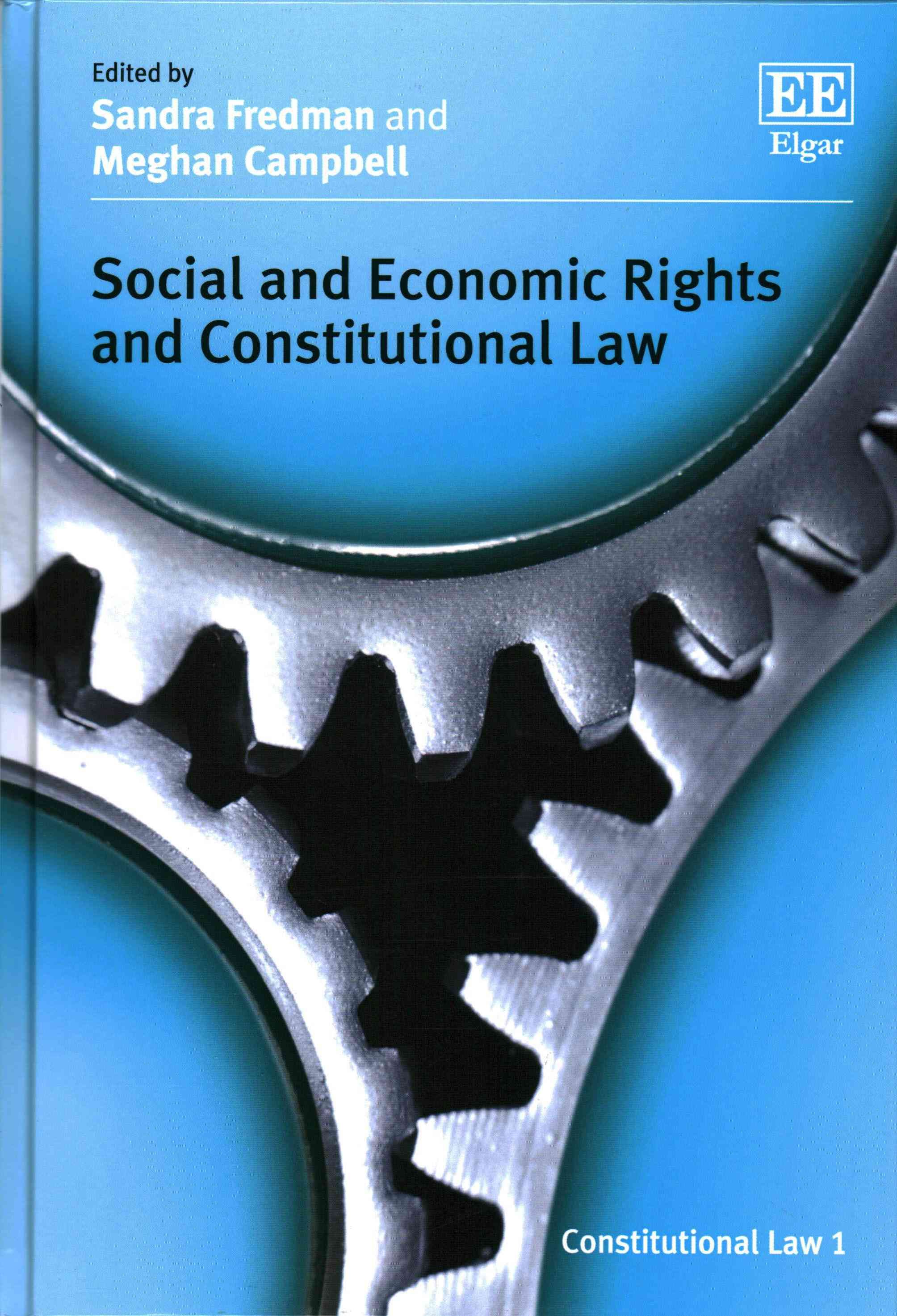 Social and Economic Rights and Constitutional Law By Sandra Fredman