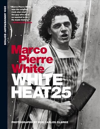 White Heat 25 By Marco White Pierre 9781784720001 (Hardback)