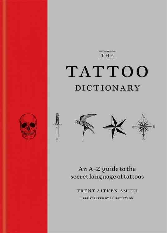 The Tattoo Dictionary 9781784721770 (Hardback)