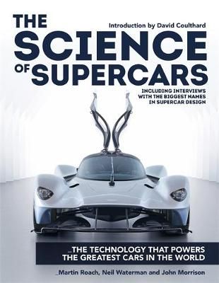 The Science of Supercars By Martin Roach, Neil Waterman, John Morrison