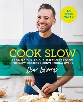Cook Slow By Dean Edwards 9781784724306 (Paperback)