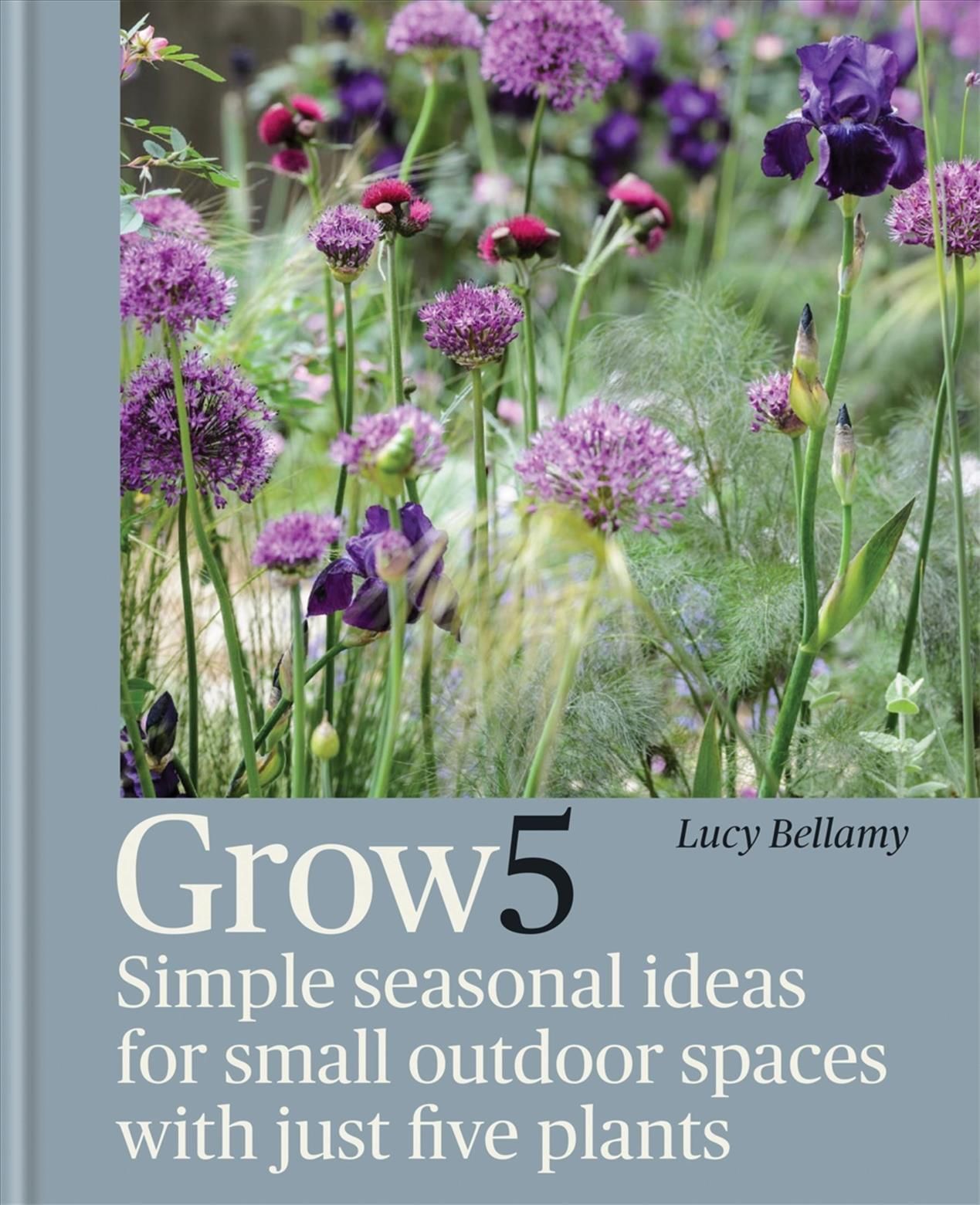 Grow 5 By Lucy Bellamy 9781784727611 (Hardback)