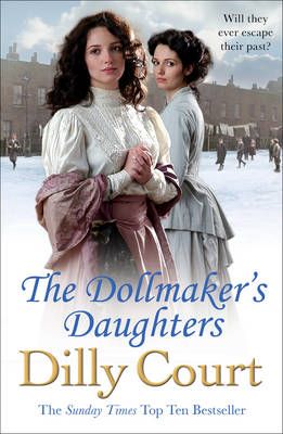 The Dollmaker's Daughters By Dilly Court 9781784752521 (Paperback)
