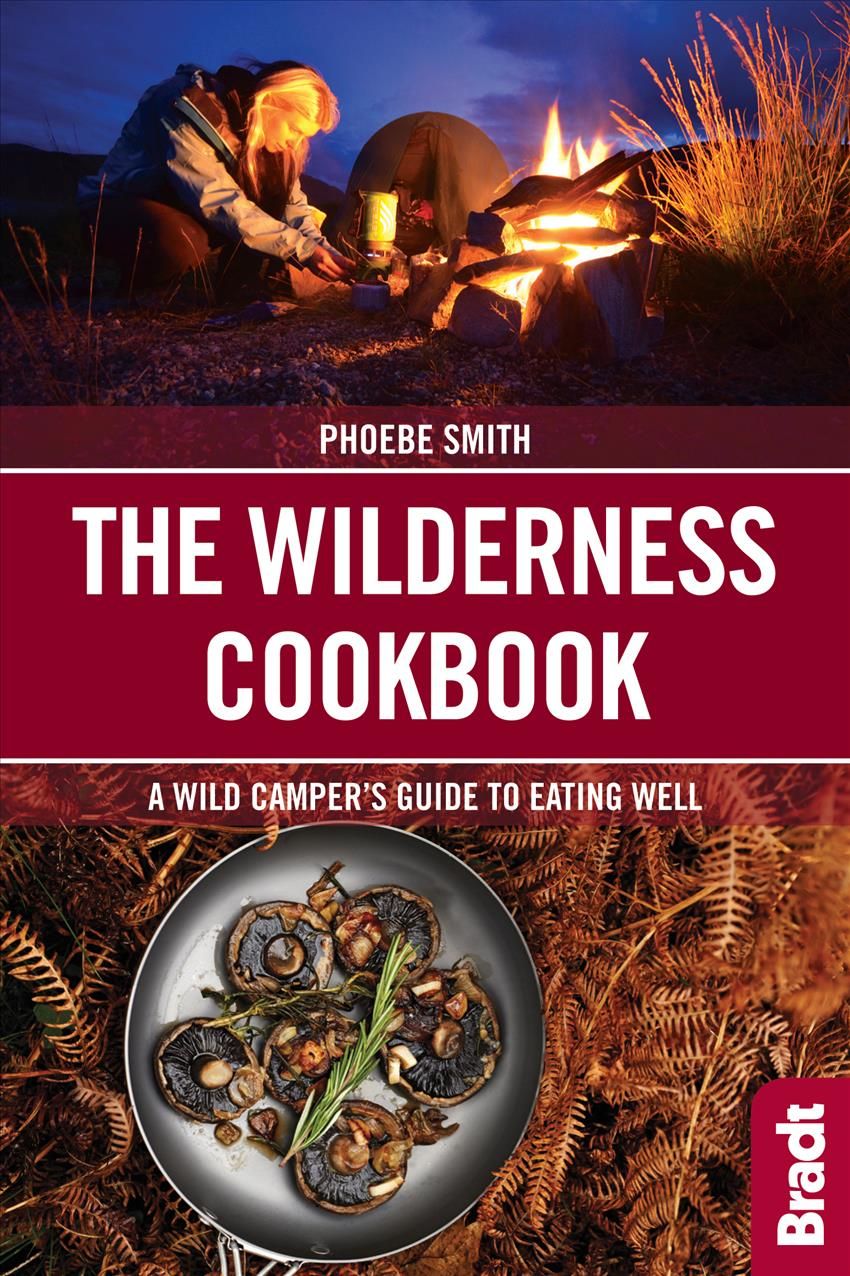 The Wilderness Cookbook By Phoebe Smith 9781784770761 (Paperback)