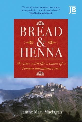 Bread and Henna By Ianthe Maclagan 9781784779757 (Paperback)