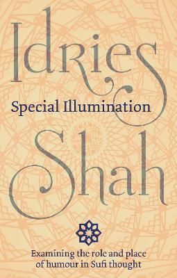 Special Illumination By Idries Shah 9781784791292 (Paperback)
