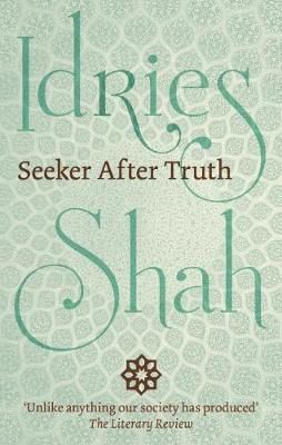 Seeker After Truth By Idries Shah 9781784791353 (Paperback)