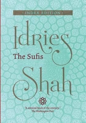 Sufis By Idries Shah 9781784793616 (Paperback)